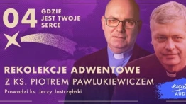 [POD PATRONATEM FRONDY] „Gdzie jest Twoje serce?” – czwarty odcinek rekolekcji z ks. Piotrem Pawlukiewiczem