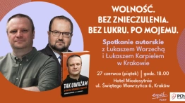 Spotkanie autorskie z Łukaszem Warzechą w Krakowie – rozmowa o Polsce, wolności i polityce