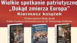 DOKĄD ZMIERZA EUROPA - Biały Kruk organizuje niecodzienne wydarzenie! Patronat medialny Fronda.pl