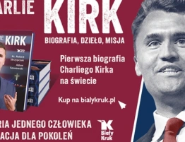 Świadczył o swojej wierze jak o najcenniejszym skarbie. Pełny portret życia, misji i dzieła Charliego Kirka w pierwszej na świecie biografii!