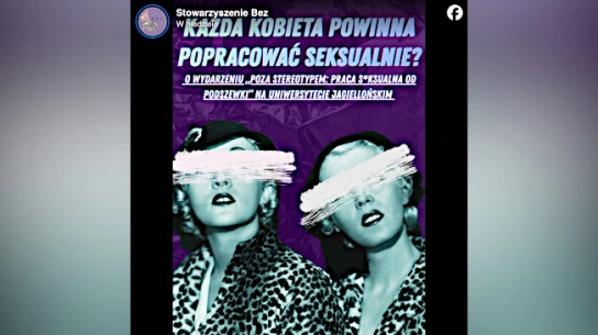 „Każda kobieta powinna popracować seksualnie”. Szokująca prelekcja na UJ