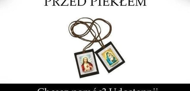 Szkaplerz ochroni Cię przed szatanem