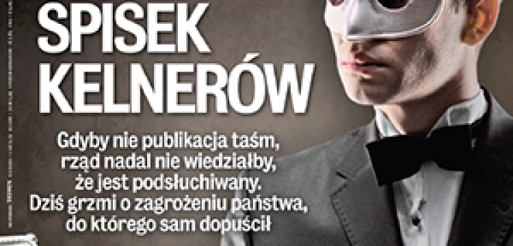 Pięć kłamstw, czyli jak zagłuszyć „aferę podsłuchową”