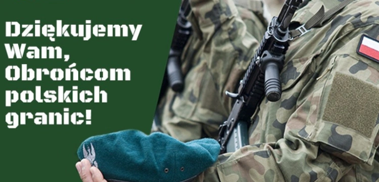 ,,Ich odwaga napawa nas dumą''. Wspólnie podziękujmy funkcjonariuszom i żołnierzom! 