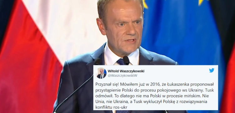 W. Waszczykowski: Nie Unia, nie Ukraina, a Tusk wykluczył Polskę z rozwiązywania konfliktu na Ukrainie 