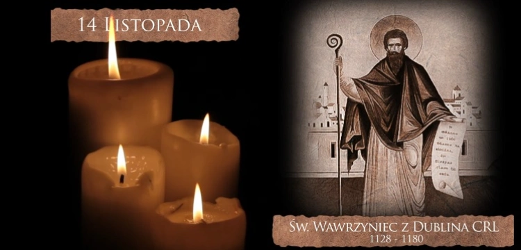 Święty Wawrzyniec z Dublina: poświecił życie za pokój