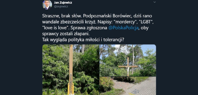 ,,LGBT'', ,,mordercy''. Lewacy zbezcześcili krzyż w podpoznańskim Borówcu!