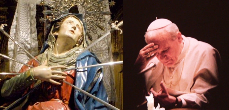 Dziś klękajmy przed Matką Boską Bolesną jak św. Jan Paweł II