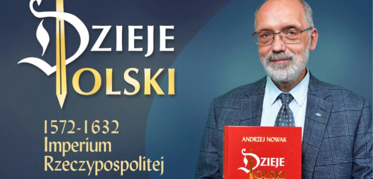 Ukazał się długo oczekiwany, piąty tom ,,Dziejów Polski'' prof. Andrzeja Nowaka!