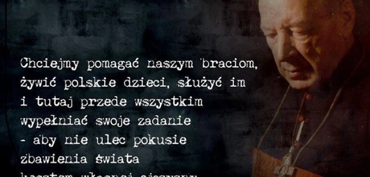 Prymas Wyszyński: Nie zbawiajmy świata kosztem Ojczyzny