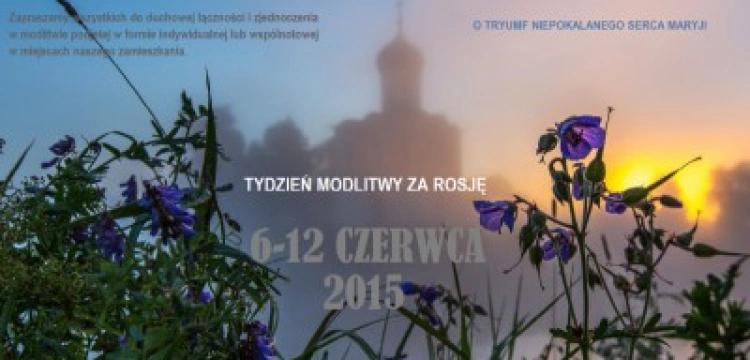 Dołącz do modlitwy za nawrócenie Rosji