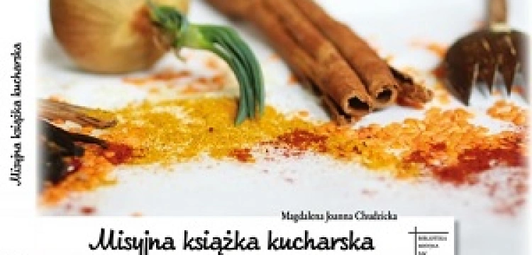 Czym jest "Misyjna książka kucharska"?