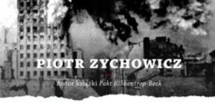 Gontarczyk o Zychowiczu: Jego książki to sama ideologia