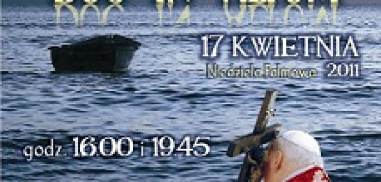 XI MISTERIUM MĘKI PAŃSKIEJ – DUC IN ALTUM