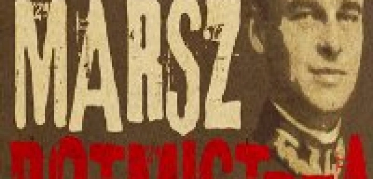 Marsz ku czci rotmistrza Pileckiego