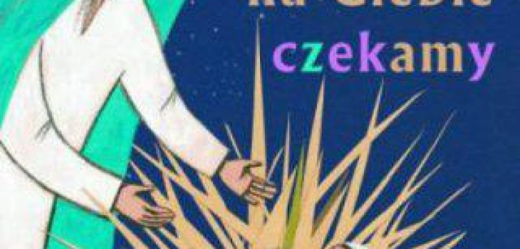 Książka na Adwent: &quot;Wszyscy na Ciebie czekamy&quot;