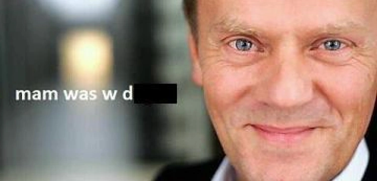 Tusku zapowiada... a lud drży