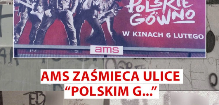 AMS zaśmieca ulice "Polskim G..." - zareaguj!