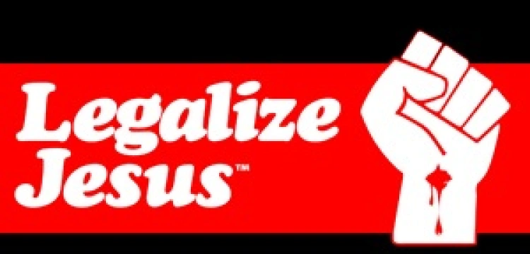  „Zalegalizujcie Jezusa”!