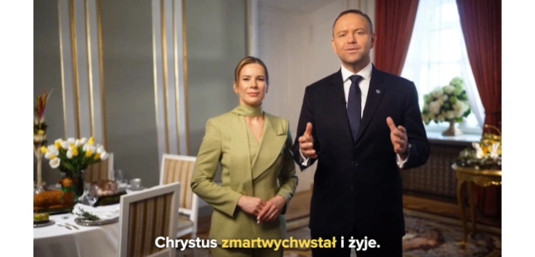 Życzenia Pary Prezydenckiej. „Chrystus zmartwychwstał i żyje!”