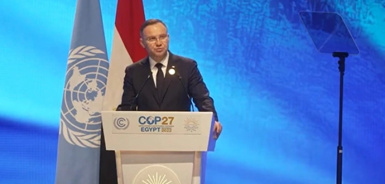 Prezydent Duda na COP27: dziś potrzeba solidarności i wspólnego, globalnego działania, aby zapewnić bezpieczeństwo energetyczne i ochronę klimatu