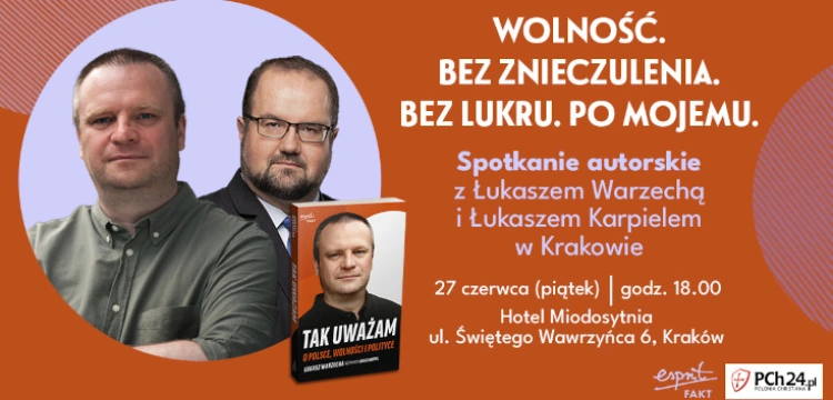 Spotkanie autorskie z Łukaszem Warzechą w Krakowie – rozmowa o Polsce, wolności i polityce