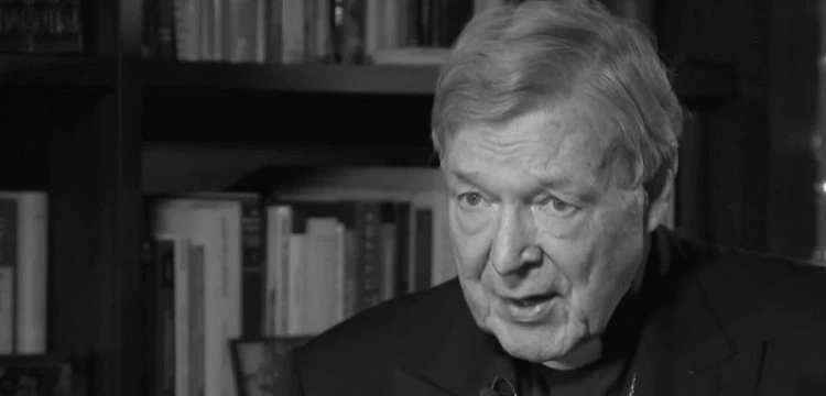 Czy George Pell był prorokiem? Ostatnia walka kardynała o Kościół