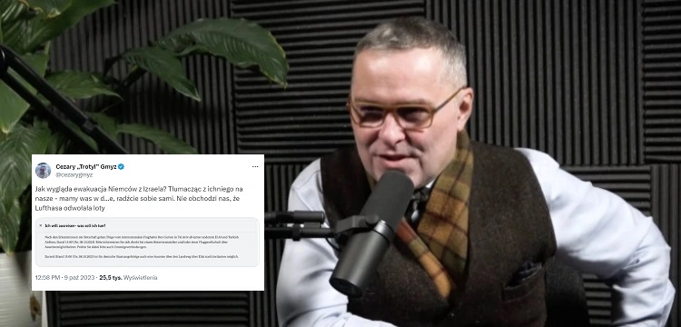 Gmyz mocno o „ewakuacji” Niemców z Izraela: „Tłumacząc z ichniego na nasze - mamy was w d...e, radźcie sobie sami"