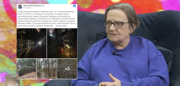 Himalaje hipokryzji! Zatroskana o „uchodźców” Holland… rozstawia drut żyletkowy w lesie