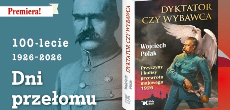 Witos kontra Piłsudski. Kulisy napięcia przed przewrotem majowym 1926
