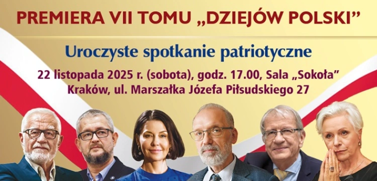 Już jutro uroczysta premiera VII tomu „Dziejów Polski” prof. Andrzeja Nowaka – KRAKÓW, 22 listopada