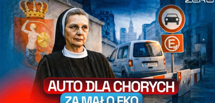 Co za ABSURD! Warszawska Strefa Czystego Transportu uderza w pomoc dla chorych