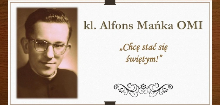Minęły 83 lata od męczeńskiej śmierci kleryka Alfonsa Mańki w niemieckim obozie koncentracyjnym