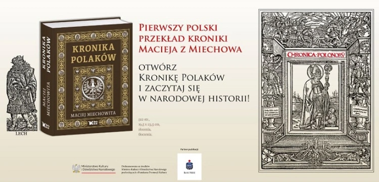 „Kronika Polaków” Macieja Miechowity – wydanie, na które Polacy musieli czekać aż pół tysiąca lat!