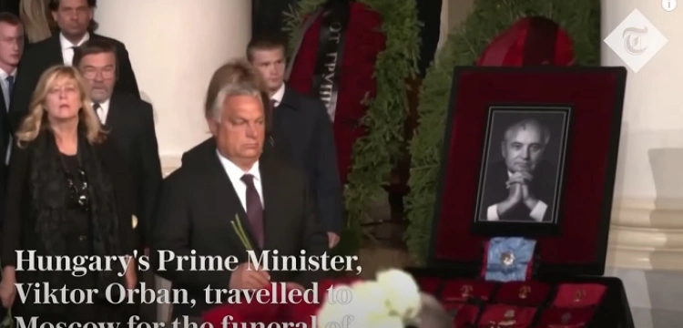Na pogrzebie Gorbaczowa z zagranicy… tylko Orban