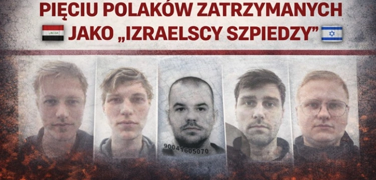 Polacy zatrzymani w Bagdadzie. Wśród podejrzanych o szpiegostwo może być znany youtuber „Faza”