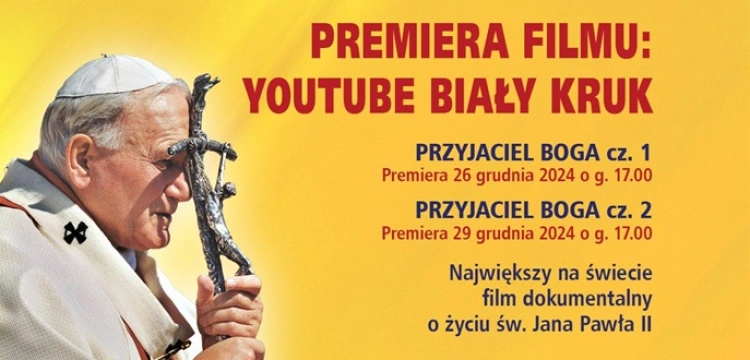 „Przyjaciel Boga” – Premiera wyjątkowego dokumentu o św. Janie Pawle II już w te Święta