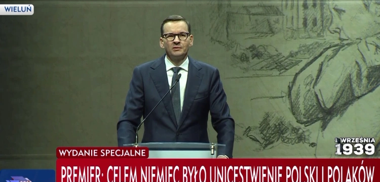 Premier w Wieluniu: Nie wystarczy „pamiętamy”! Trzeba zadośćuczynienia